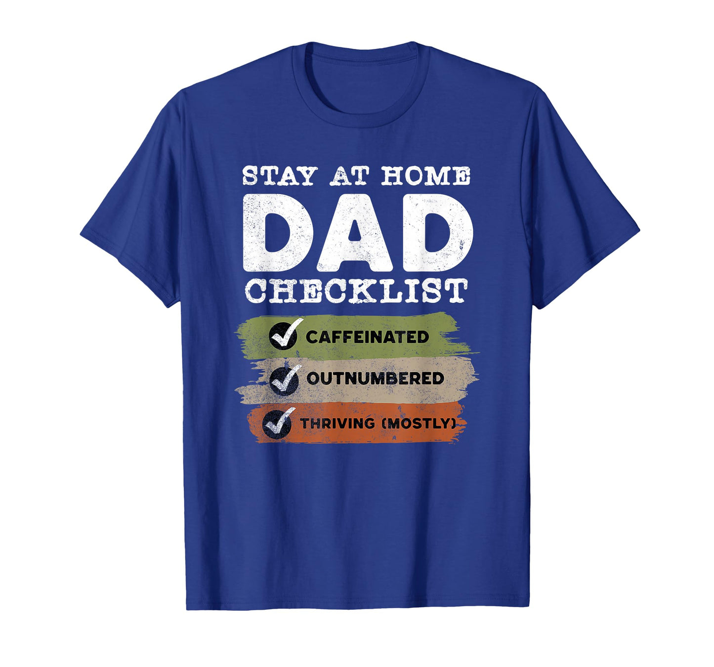 Stay at Home Dad Checklist Funny Parenting Humor T-Shirt