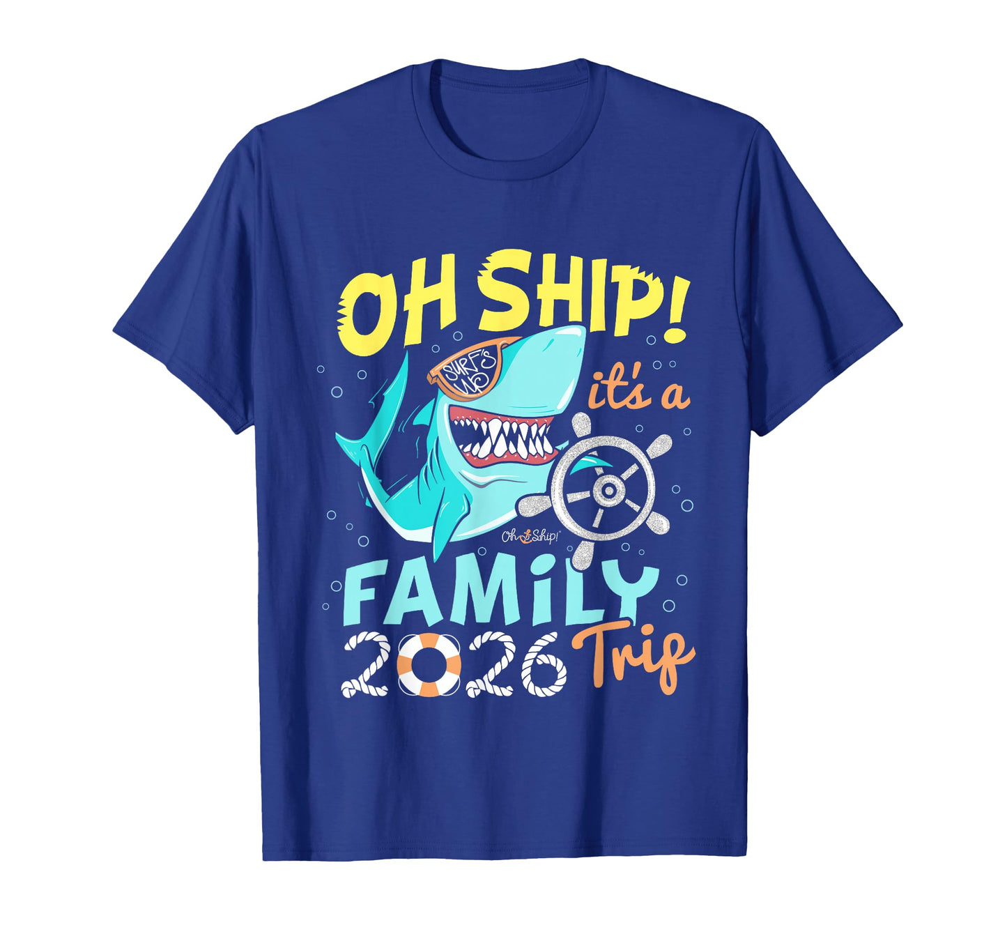 Oh Ship It's a Family Trip 2026 Matching Family 2026 Cruise T-Shirt
