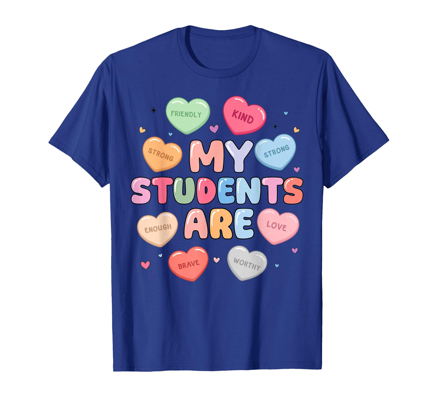My Students are Valentine for Teacher Women Valentines Day T-Shirt