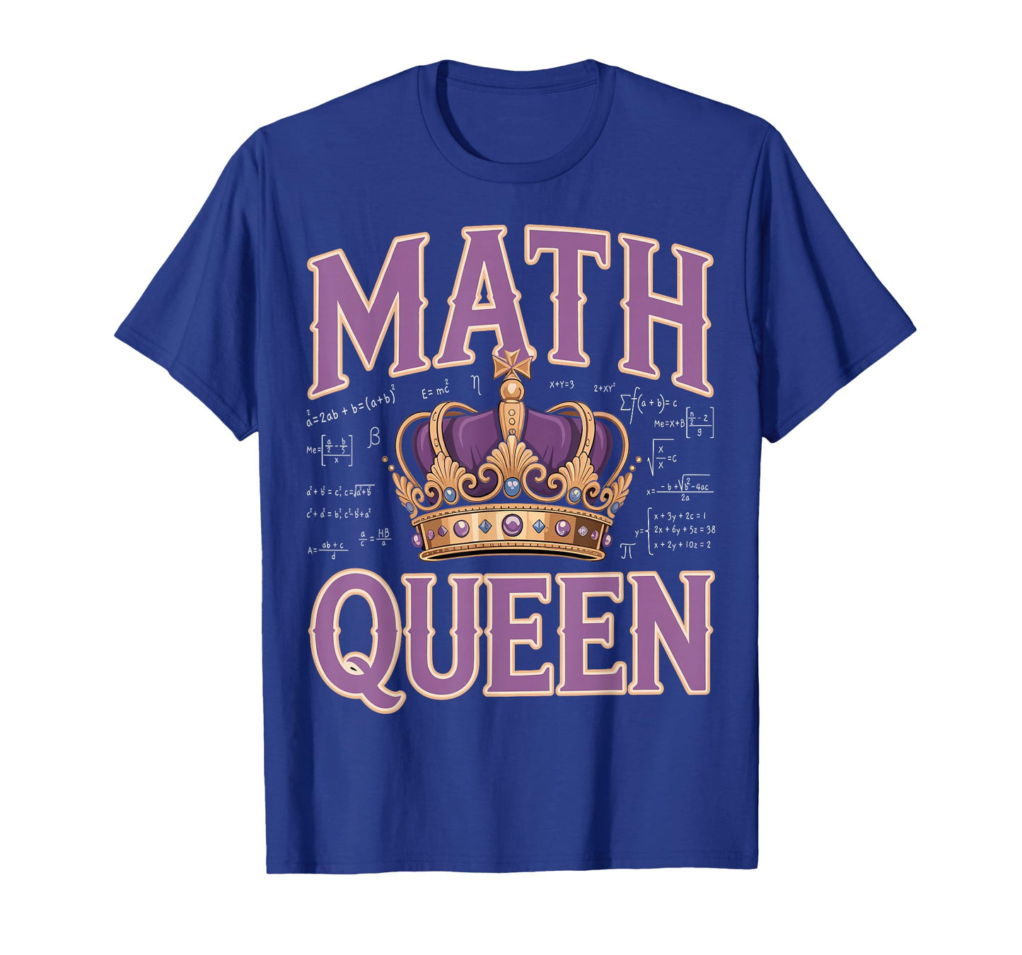 Math Queen - Mathematician Women Math Teacher T-Shirt