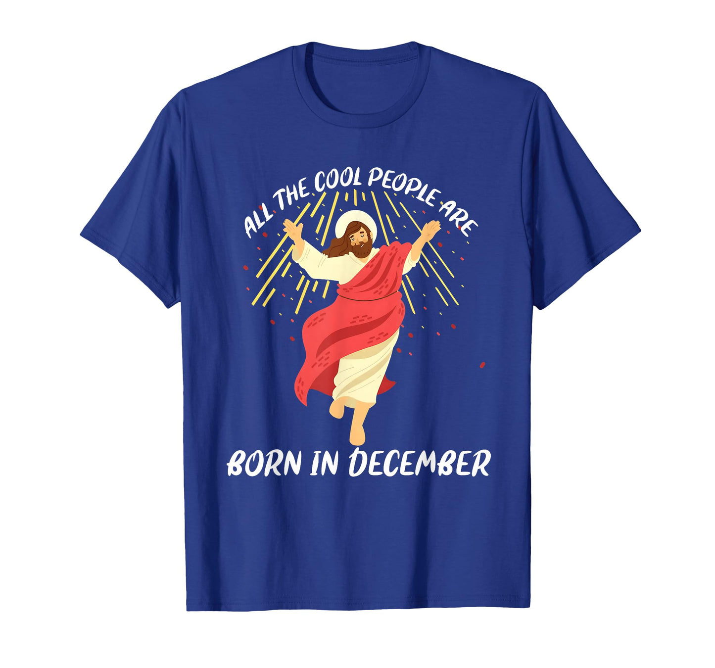 Cool People are Born in December Christian Jesus Christmas T-Shirt