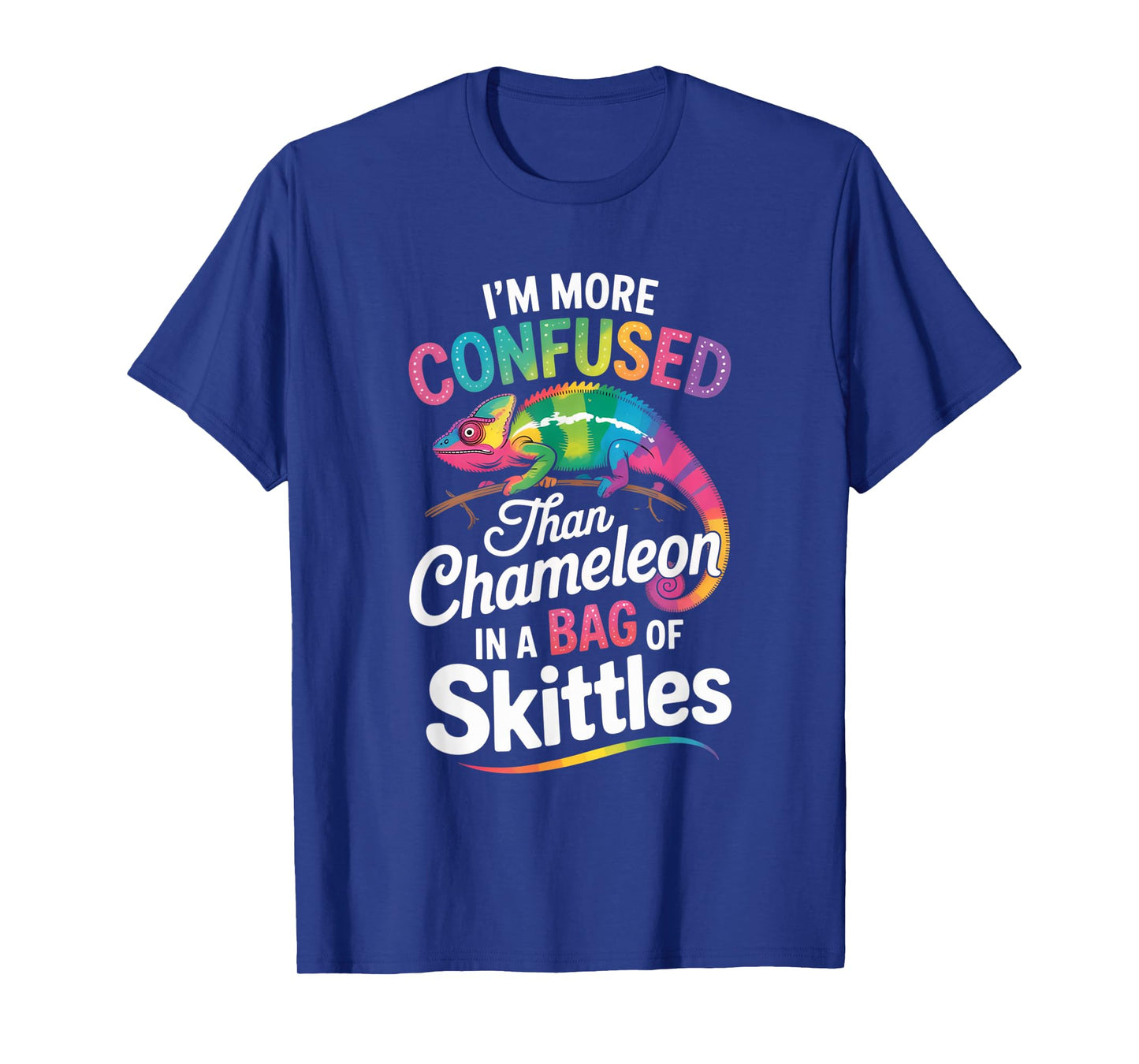 I'm More Confused Than A Chameleon in Bag of Skittles Gecko T-Shirt