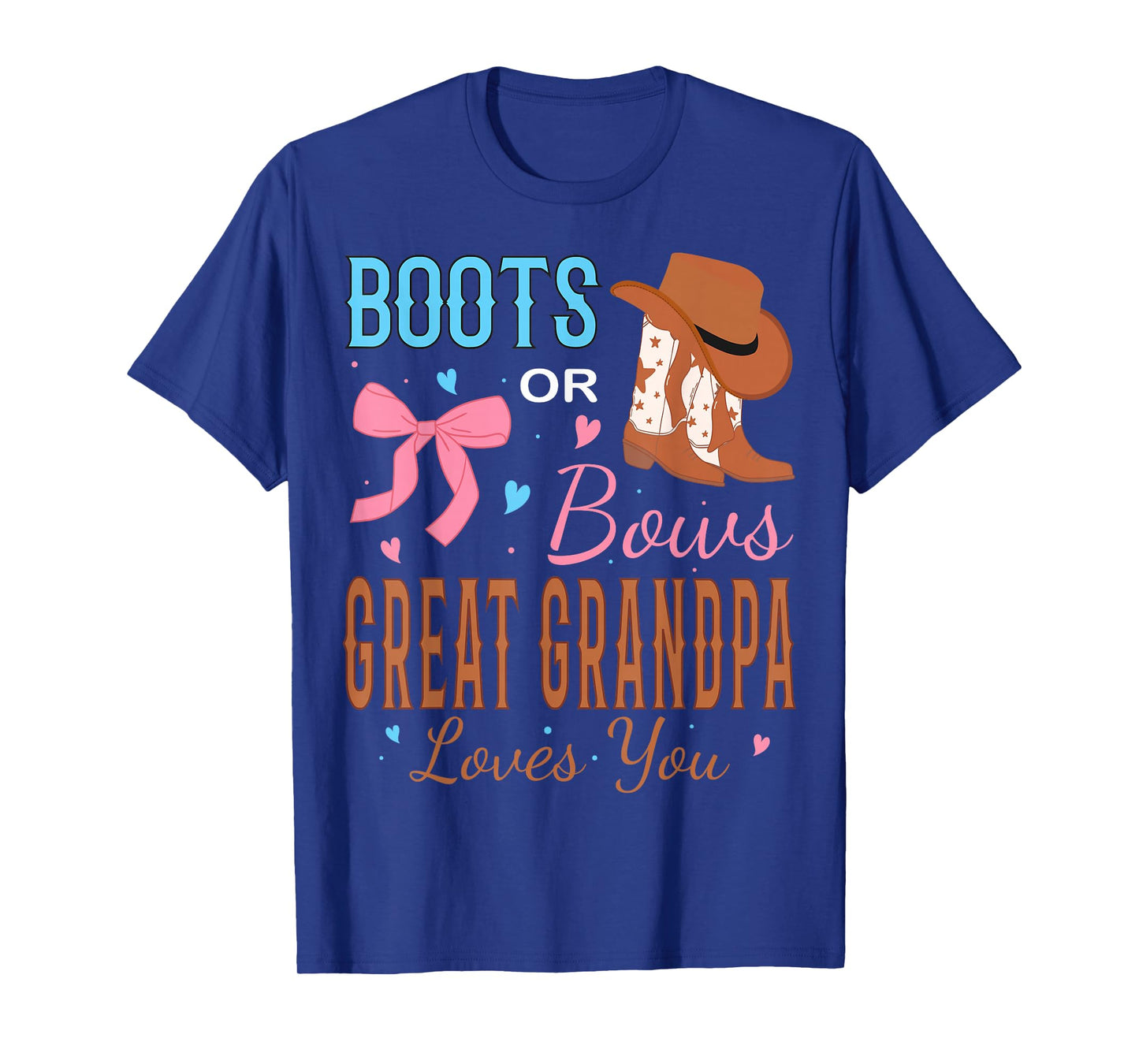 Boots Or Bows Great Grandpa Loves You Gender Reveal Party T-Shirt