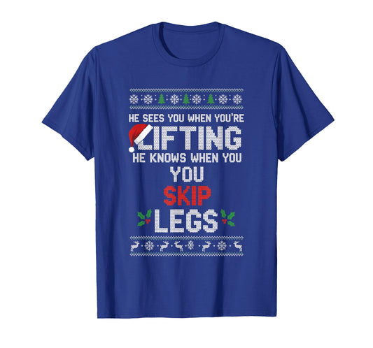 Christmas He Sees You When You're Lifting He Knows When You T-Shirt