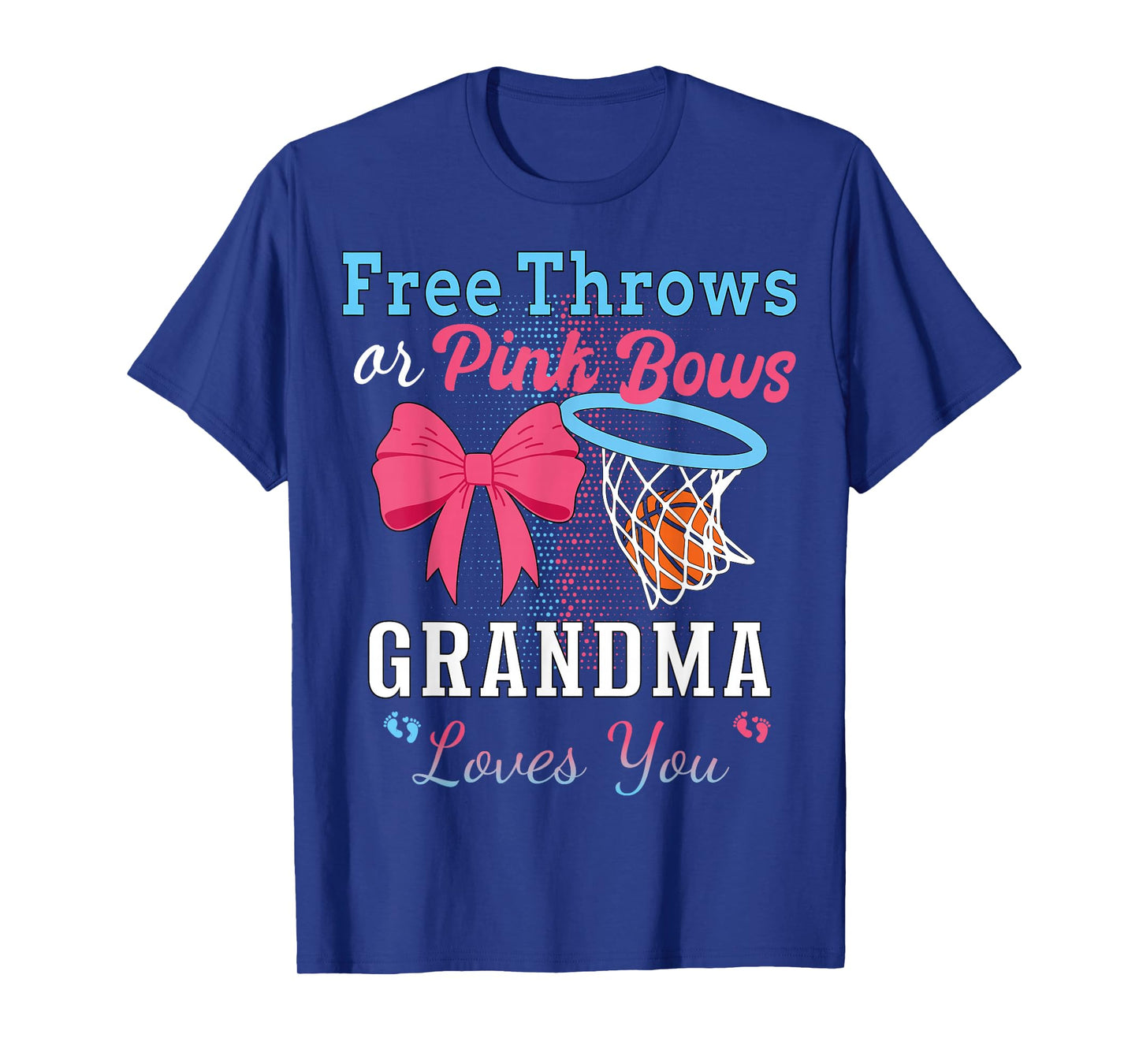 Basketball Free Throws Or Pink Bows Grandma Loves You T-Shirt