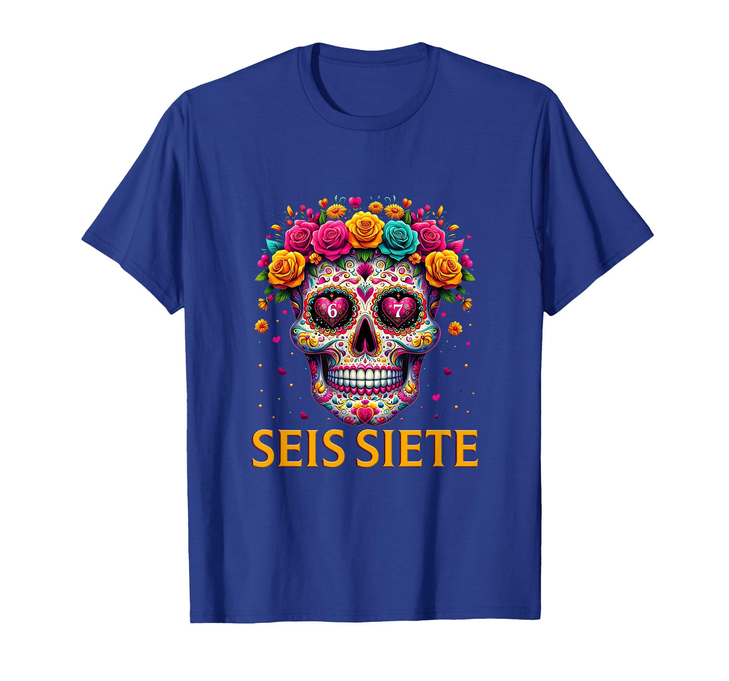 SEIS Siete 6 7 Meme Mexican Day Sugar Skull Coffee Fiesta T-Shirt