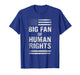 Big Fan of Human Rights Distressed American Flag Activist T-Shirt