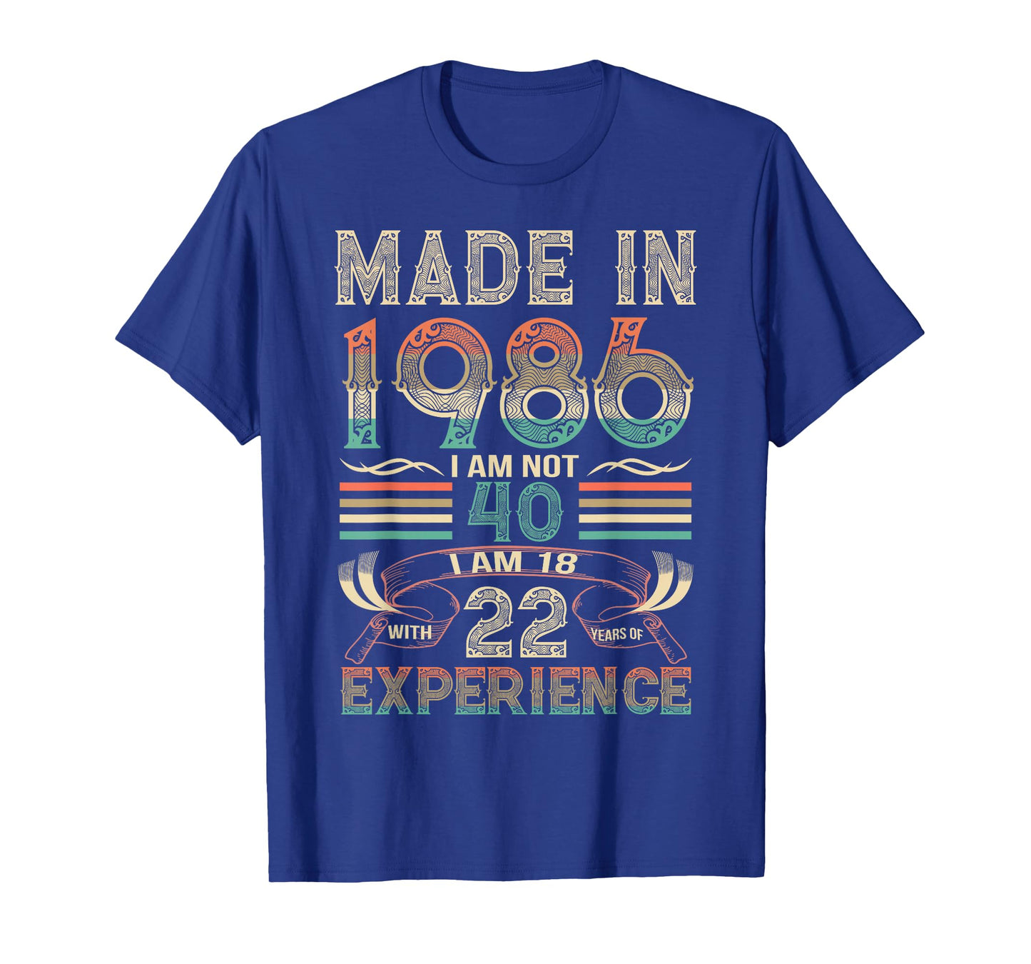 Made in 1986 I'm Not 40th Birthday Experience Vintage Retro T-Shirt