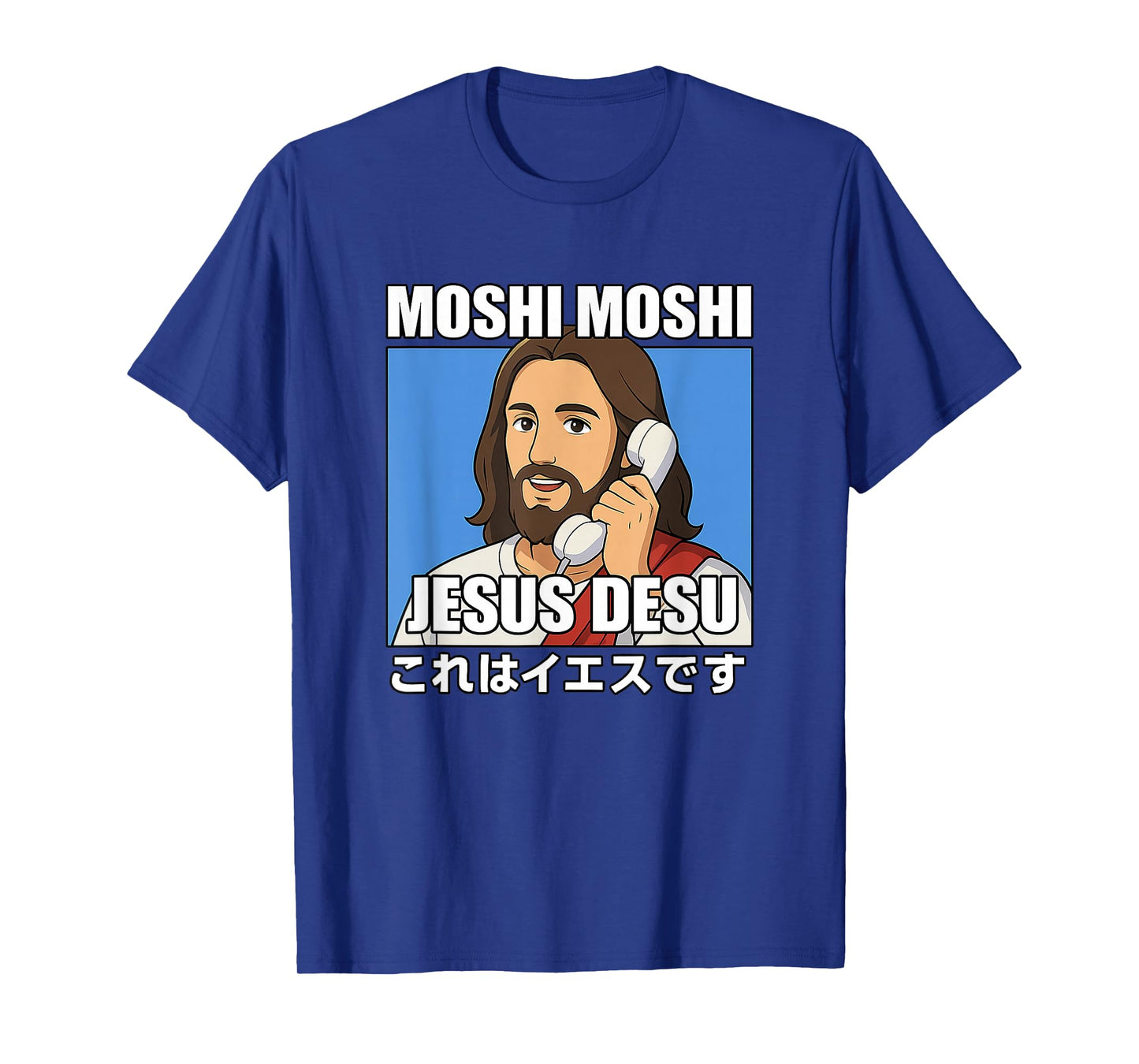 Moshi Moshi Jesus Desu | Funny Anime Meme | Japanese Humor T-Shirt