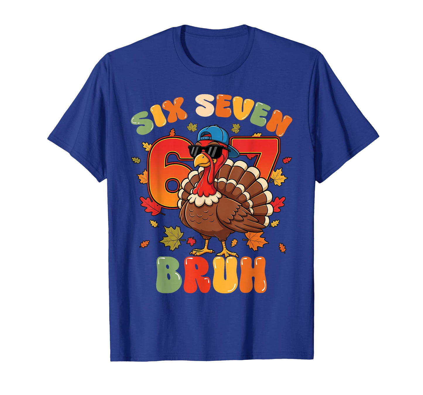 Six Seven Bruh 6 7 Turkey Thanksgiving Boy Girl Kids T-Shirt
