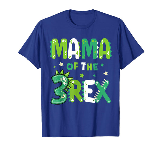 Mama of The Three Rex Birthday Dinosaur Family Matching T-Shirt