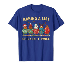 Chicken Christmas Shirt, Making A List Chicken It Twice T-Shirt