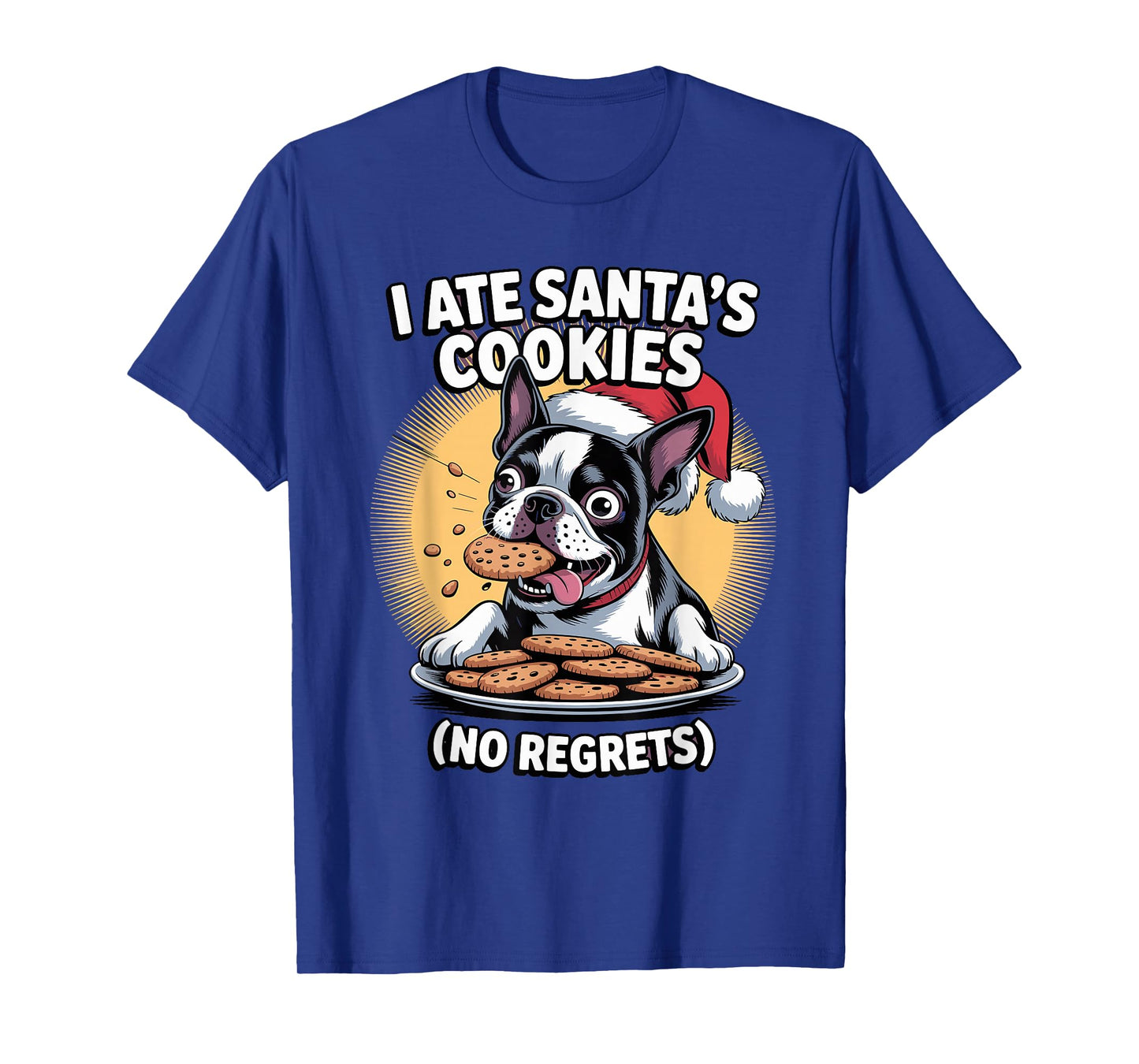 I Ate Santas Cookies Xmas Dog Funny Christmas Boston Terrier T-Shirt