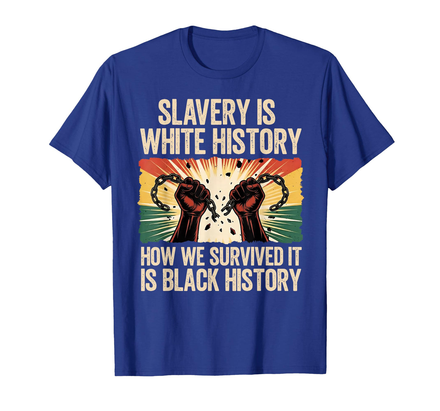 Slavery is White History for Women & Men Black History Month T-Shirt