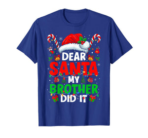 Dear Santa My Brother Did It Funny Christmas Boys Girls Kids T-Shirt