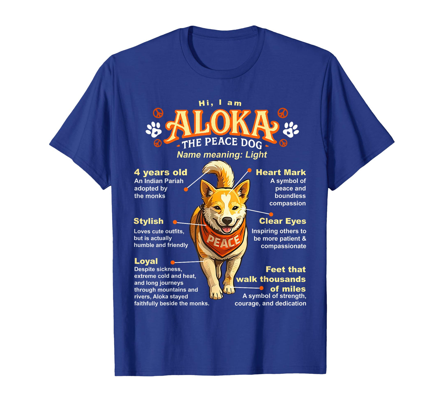 Aloka The Peace Dog Inspirational Infographic T-Shirt
