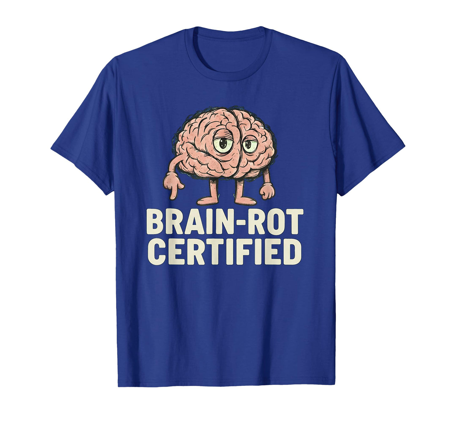 Brain-Rot Certified Funny Gamer Hilarious Meme Gift T-Shirt