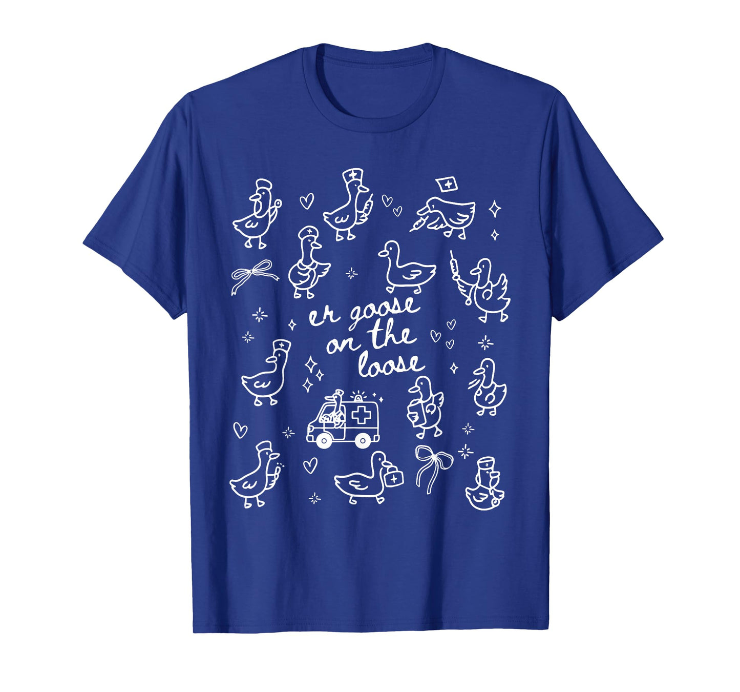 ER Goose On The Loose Emergency Department Emergency Room T-Shirt
