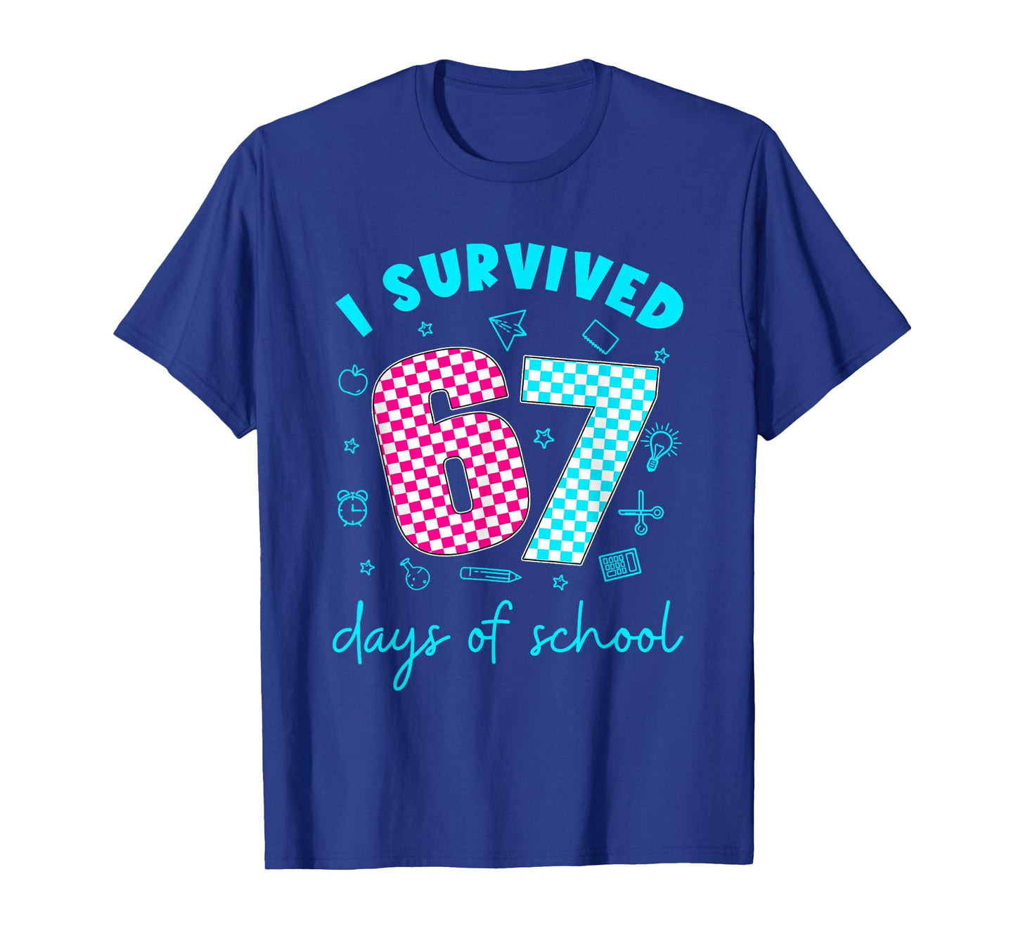 I Survived 67 Days of School Funny Meme Teacher Student T-Shirt