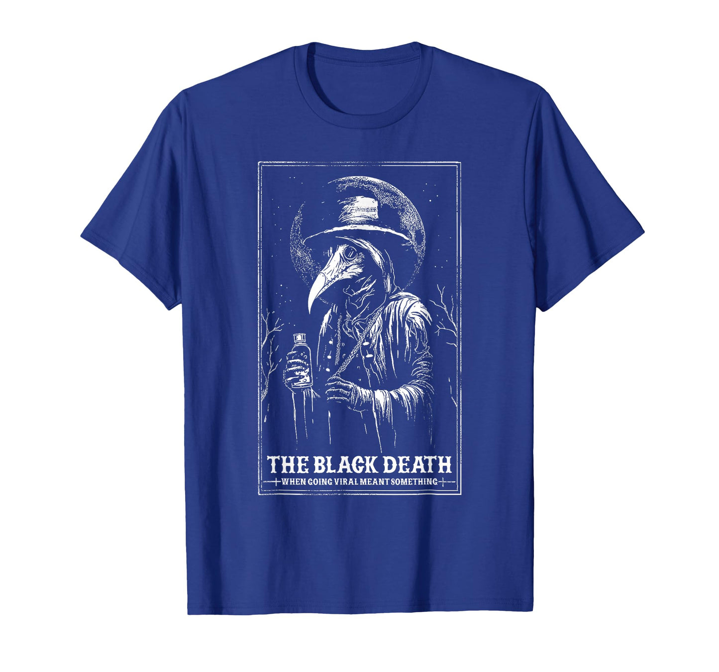 The Black Death When Going Viral Meant Something Vintage T-Shirt