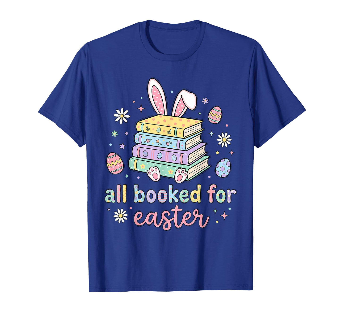 All Booked for Easter Cute Bunny Book Lover Easter Reading T-Shirt
