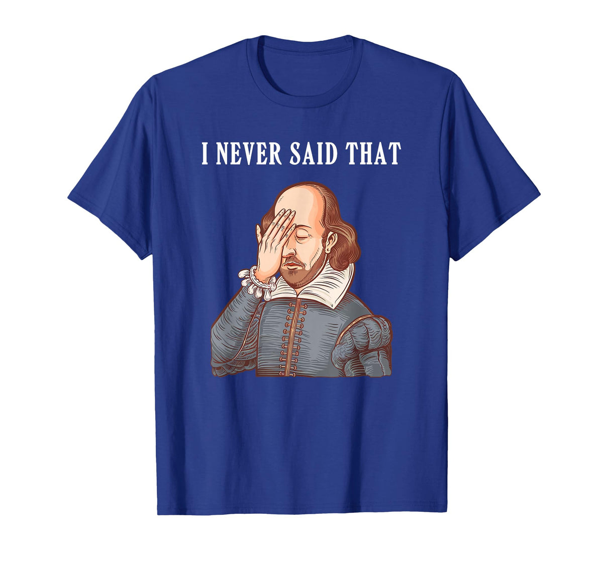 I Never Said That Women Kids Funny Shakespeare T-Shirt