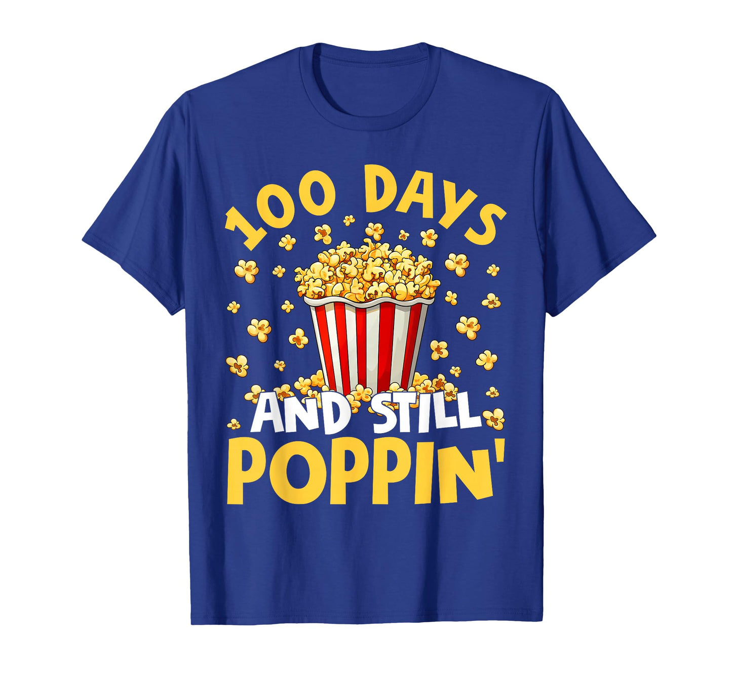 100th Day of School 100 Days and Still Poppin Boy Girl Kid T-Shirt