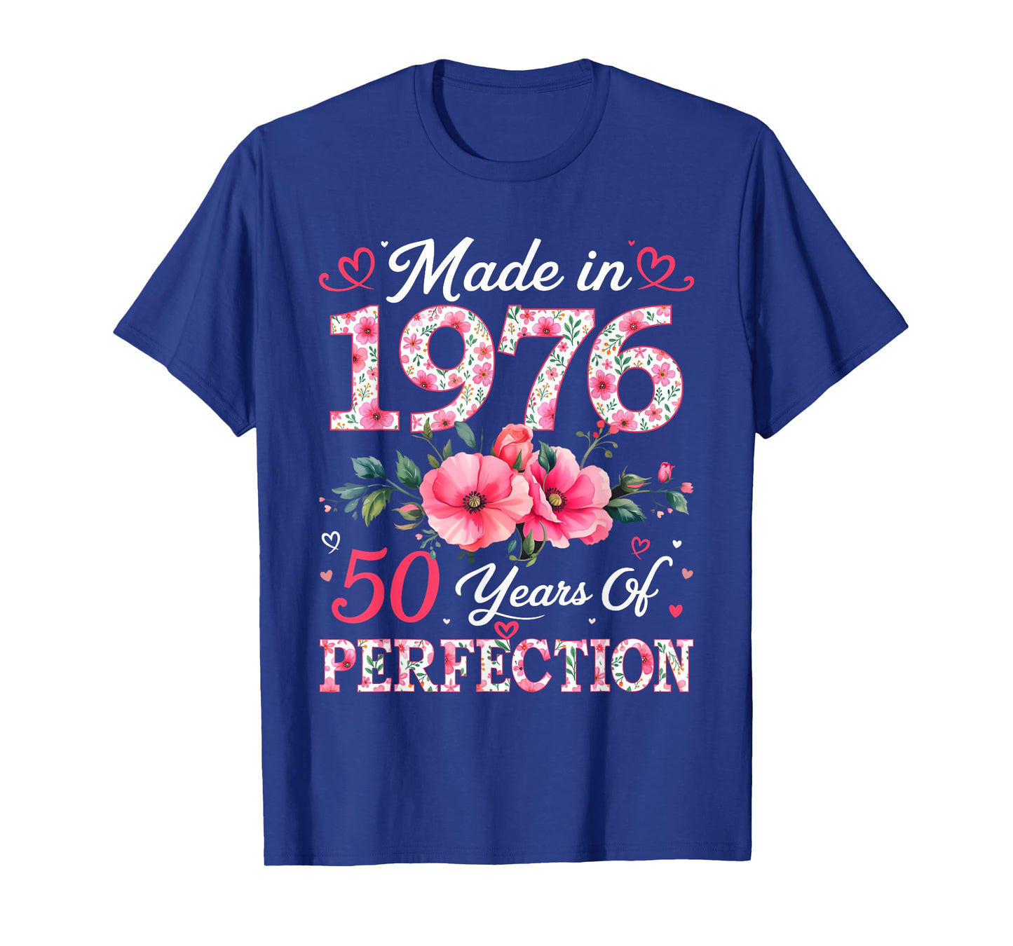 50 Years Old Made in 1976 50th Birthday Floral Women T-Shirt