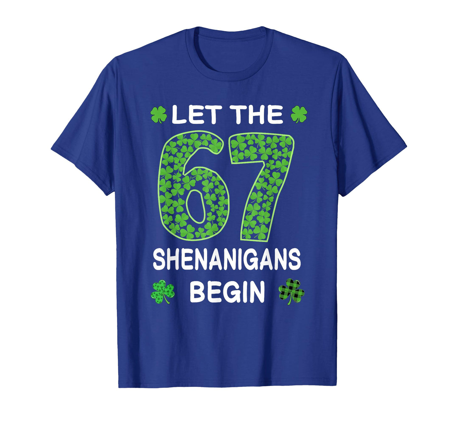St Patricks Day Shamrock 67 Shenanigans Begin Irish Men Boys T-Shirt
