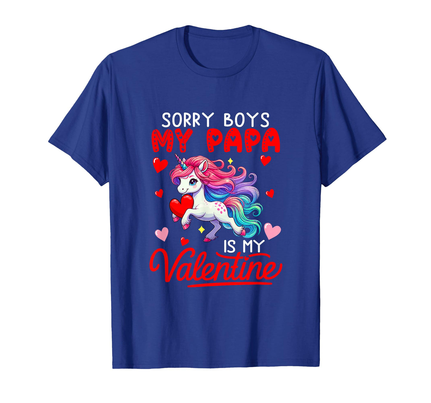 Sorry Papa is My Valentine Funny Joke Boys Cute Unicorn T-Shirt