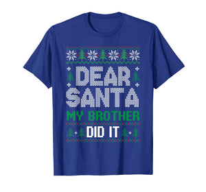 Dear Santa My Brother Did It Funny Christmas Boys Girls Kids T-Shirt