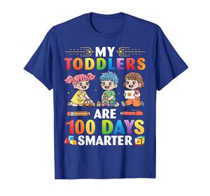 My Toddlers are 100 Days Smarter Students Teacher Life T-Shirt