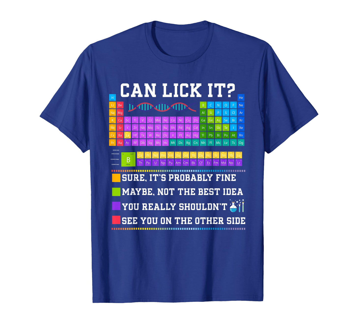 Chemistry Elements Teacher Can I Lick It Periodic Table Lab T-Shirt