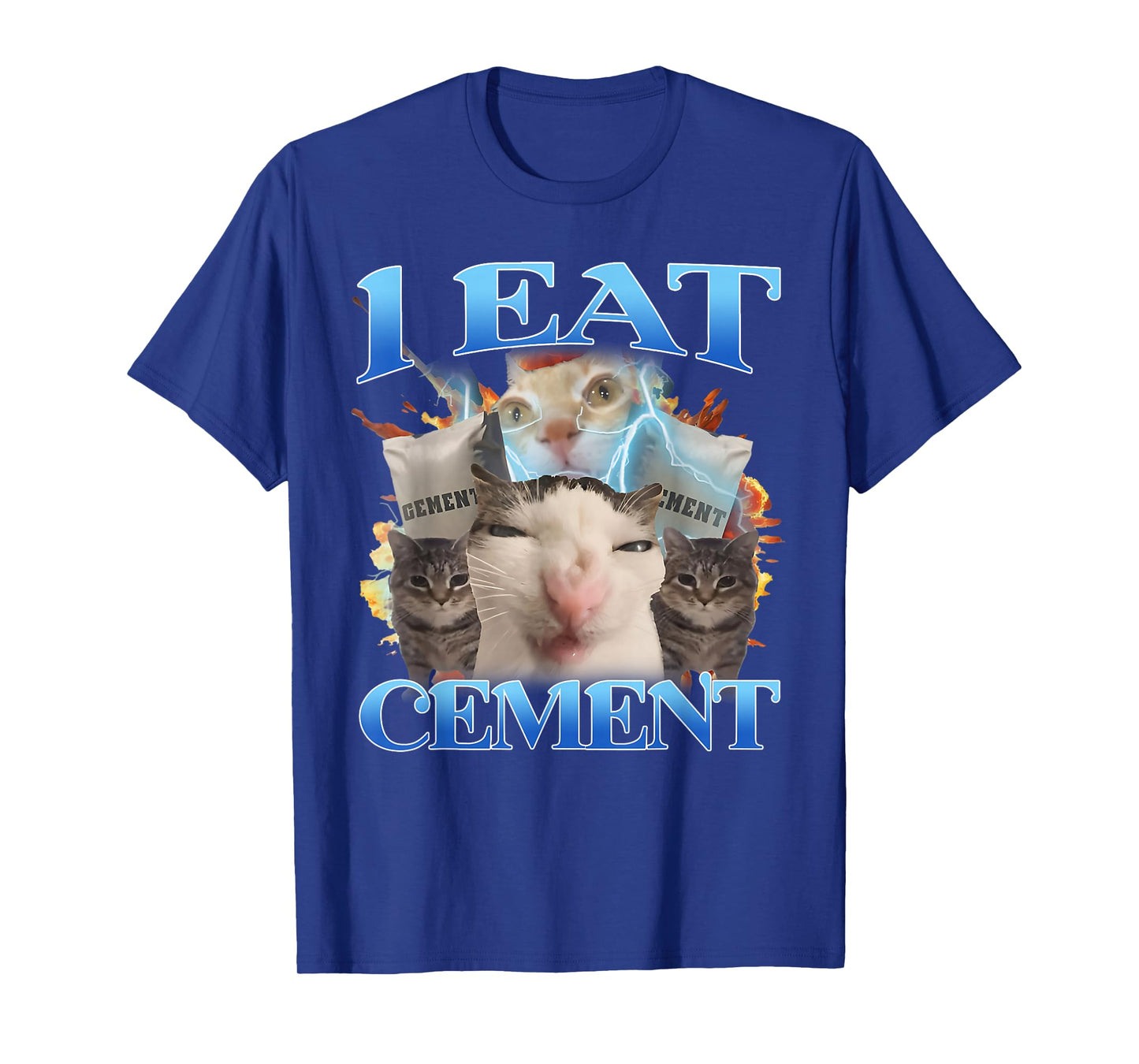 I Eat Cement Funny Cat Meme Men Women Kids Humor T-Shirt