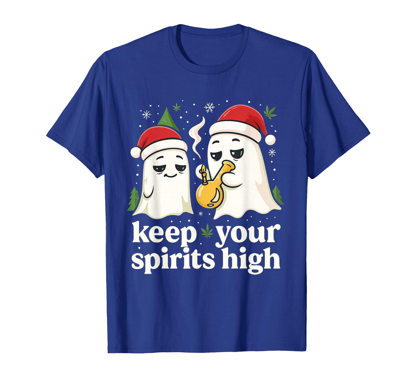 Keep Your Spirits High Christmas Ghost Funny Stoner Weed T-Shirt