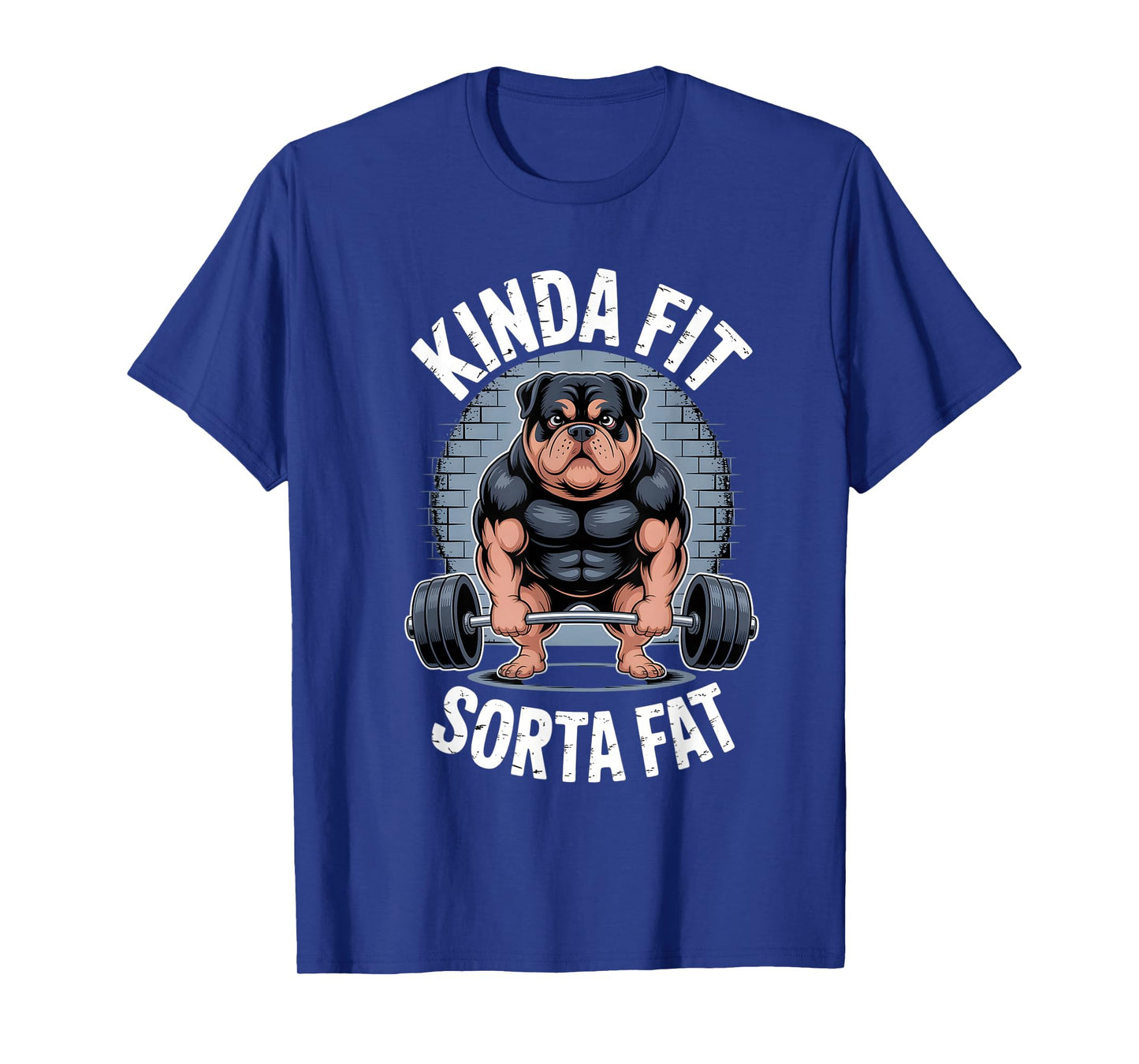 Kinda fit Sorta Fat Gym Rottweiler Weightlifting T-Shirt