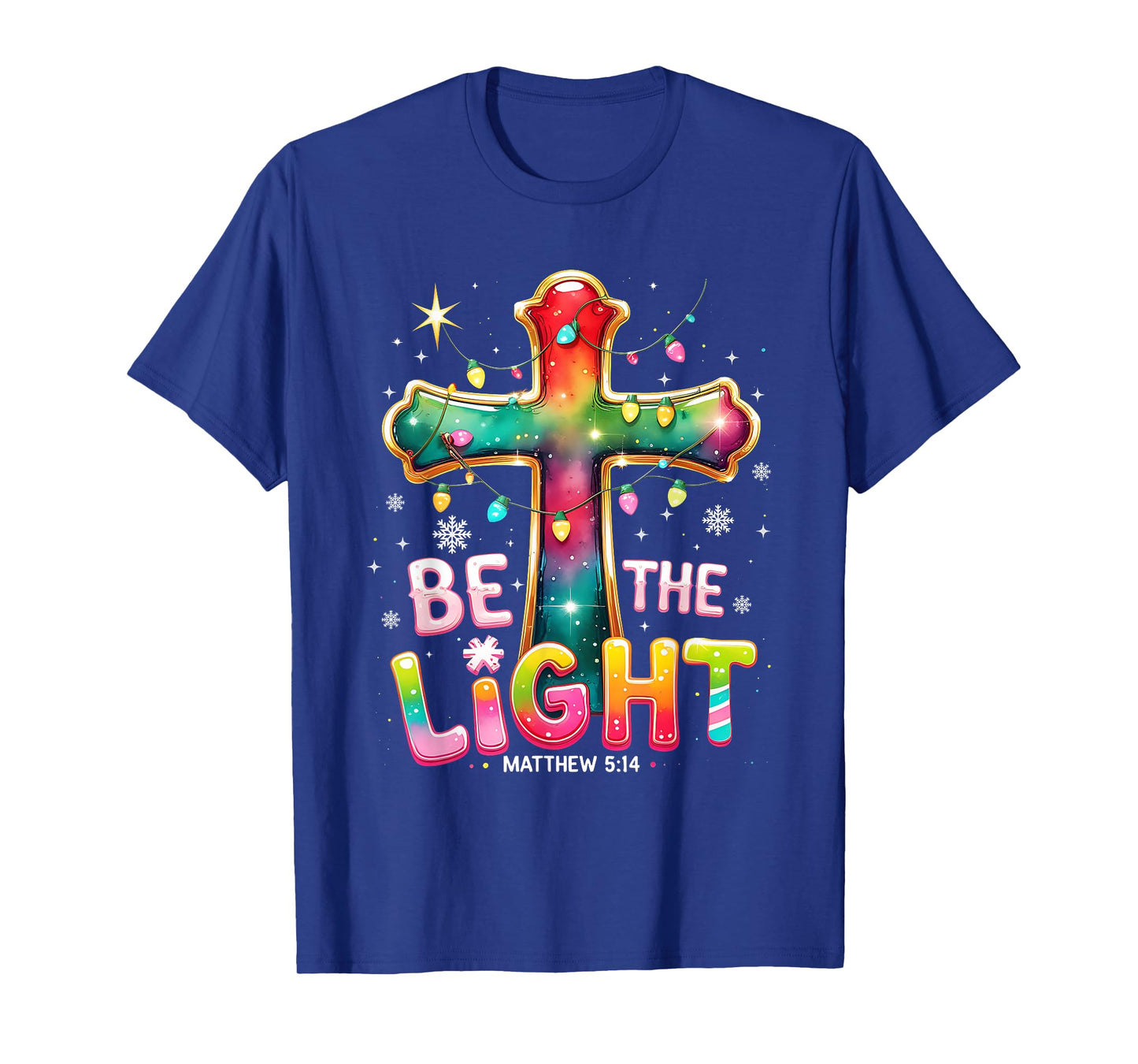 Be The Light Matthew 5:14 Christian Christmas T-Shirt