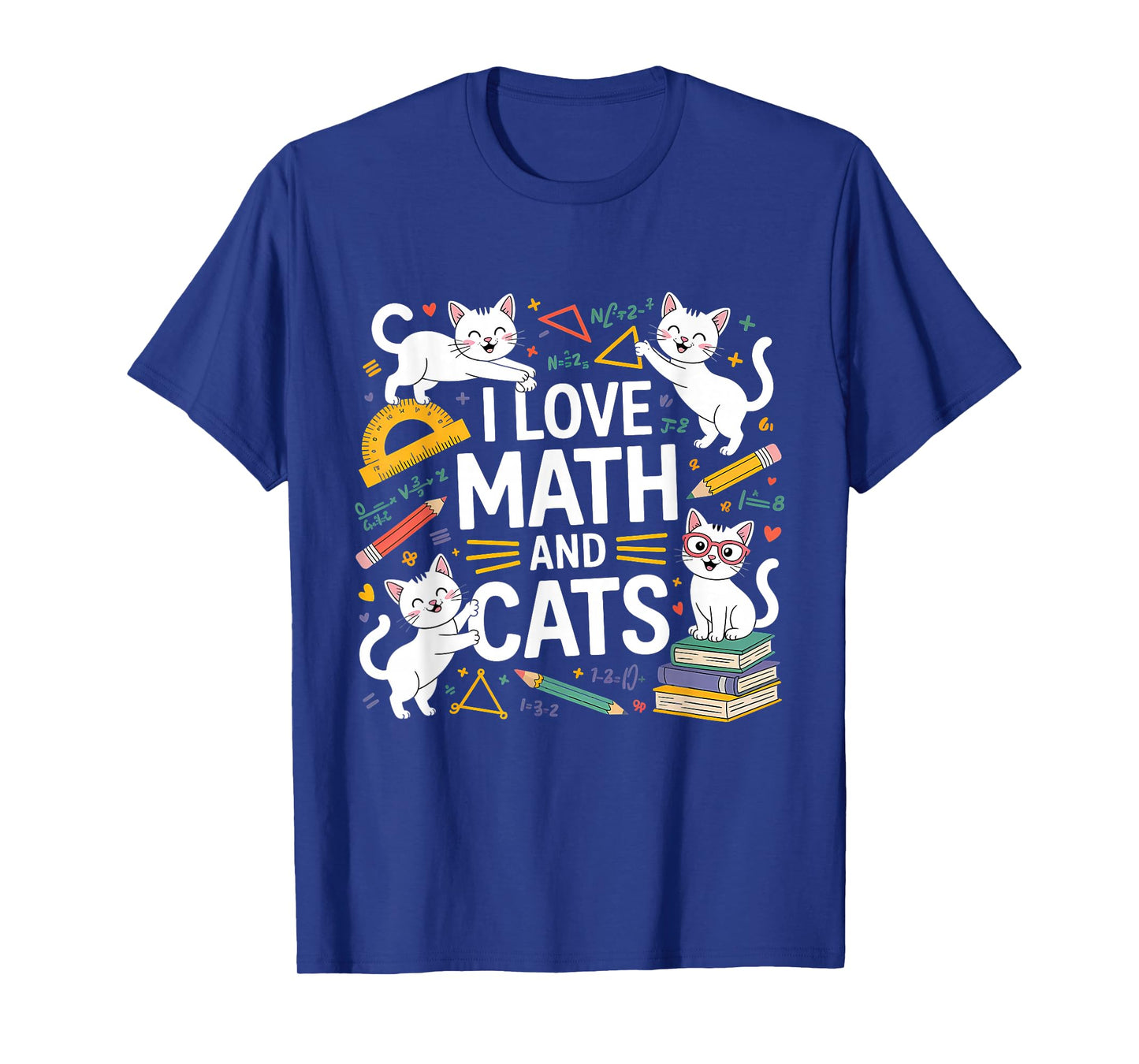 I Love Math and Cats Mathematics Funny Math Cat T-Shirt