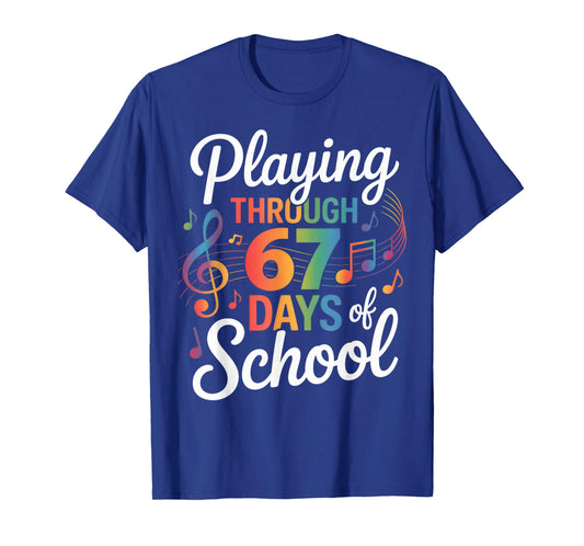 67 Days of School Music Teacher Student 100th Day T-Shirt