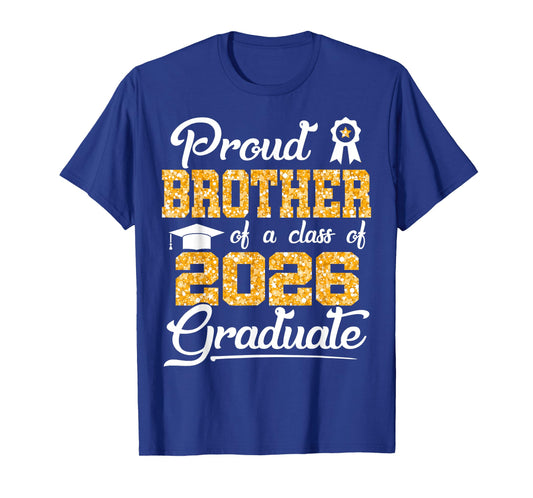 Proud Brother of a Class of 2026 Senior Funny Graduate 2026 T-Shirt