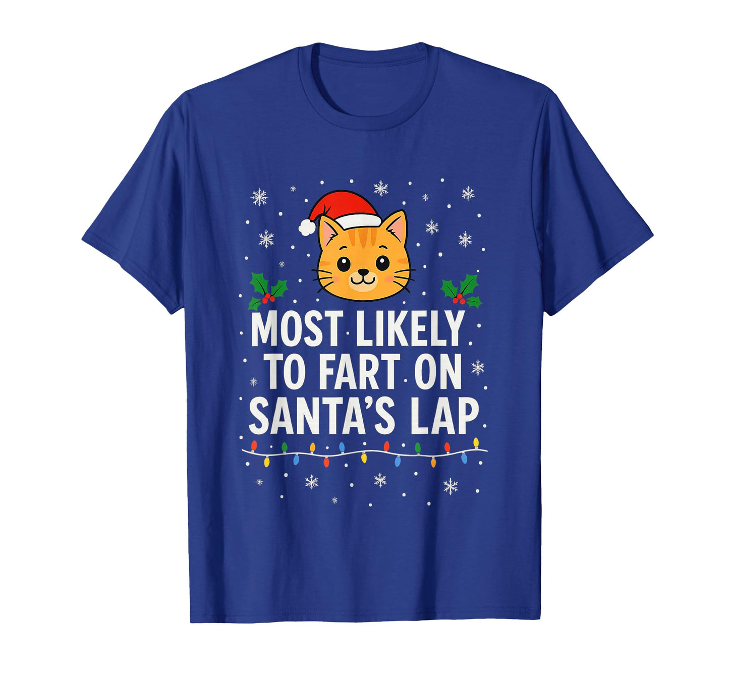 Most Likely to Fart on Santa's Lap Cat Holiday Fun T-Shirt