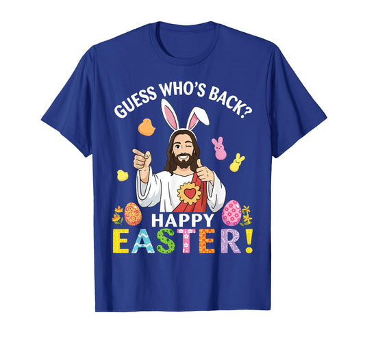 Guess Who's Back Happy Easter Jesus Bunny Ears Religious T-Shirt
