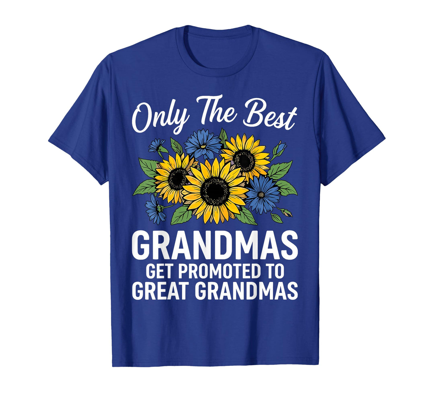 Only The Best Grandmas Get Promoted to Great Grandma T-Shirt