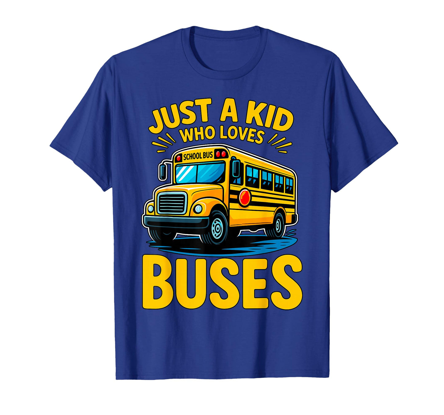 Just a Boy who Loves Buses School Bus T-Shirt