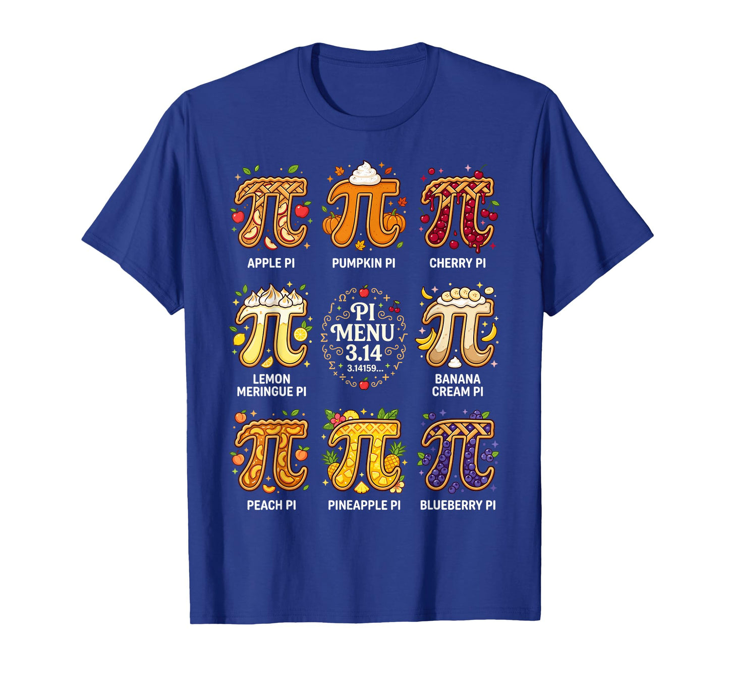 Pi Day 3.14 Math Teacher Nerd Fruit Pie Menu Mathematics T-Shirt