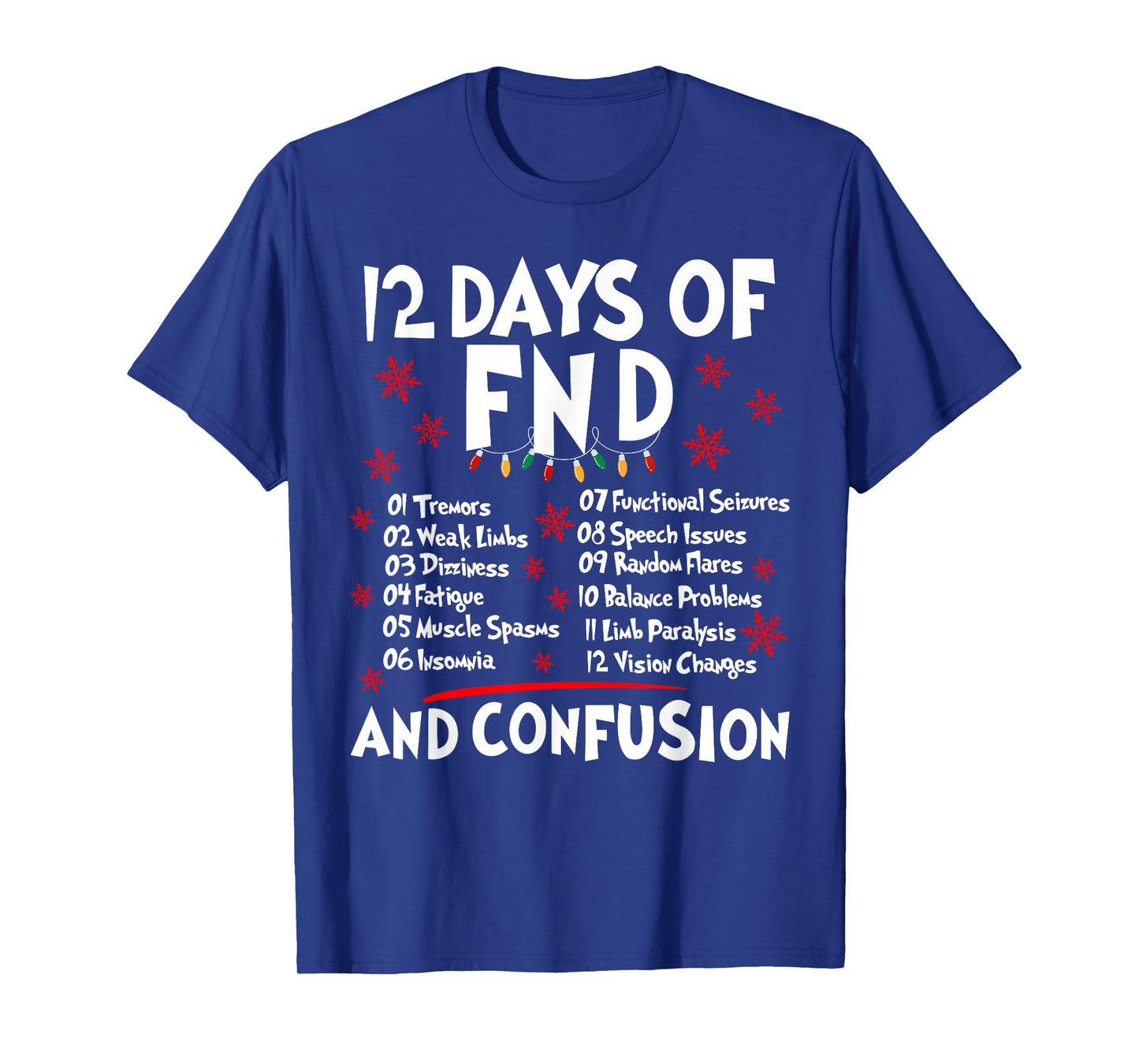 12 Days of FND Funny Chronic Illness Awareness Christmas T-Shirt