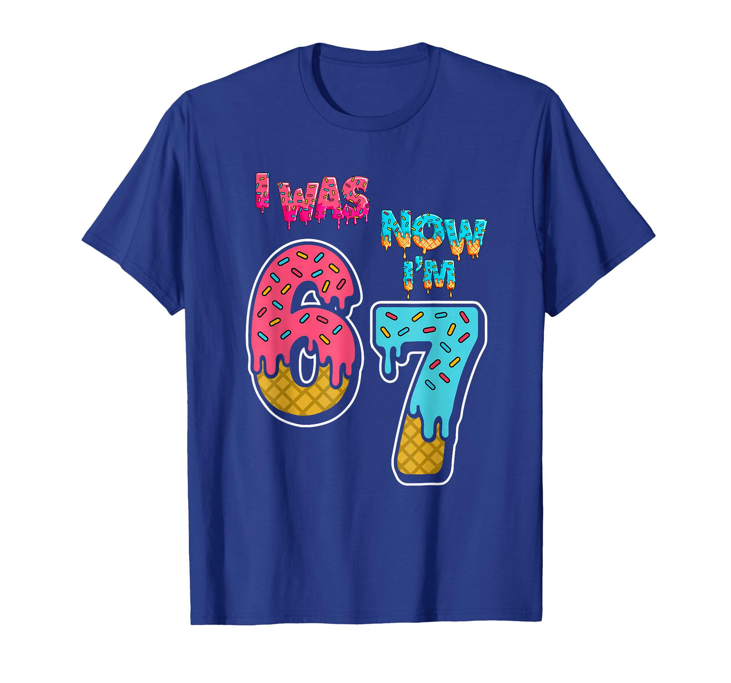 7 Year Old Birthday I was 6 Now I'm 7 67 Funny for Kids T-Shirt