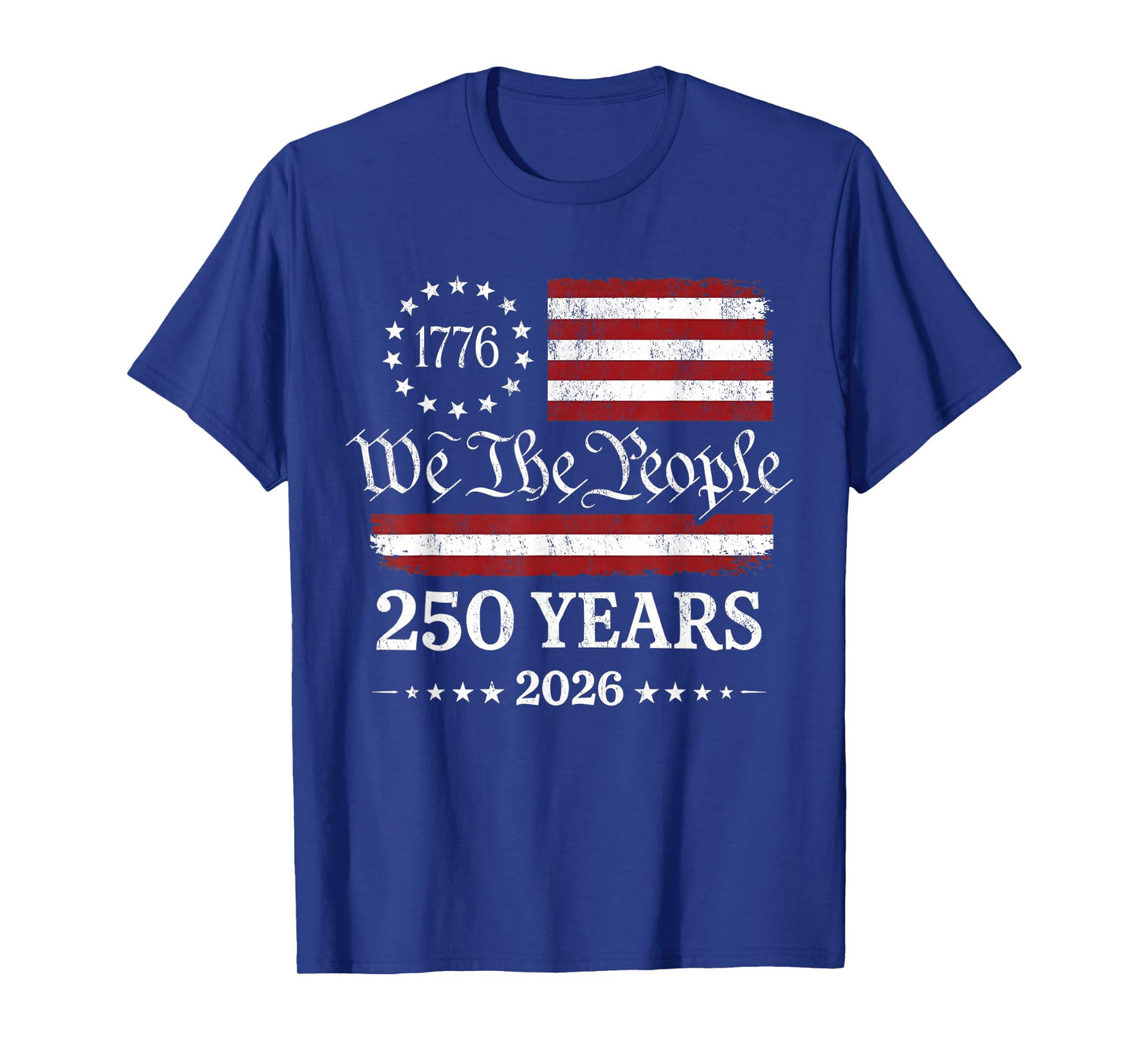 We The People 1776 2026 American Flag 250th Anniversary T-Shirt