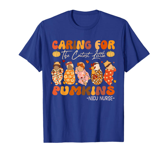 Caring for The Cutest Pumpkins Nicu Nurse Thanksgiving T-Shirt