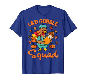 L&D Gobble Squad Thanksgiving Labor & Delivery Nurses T-Shirt